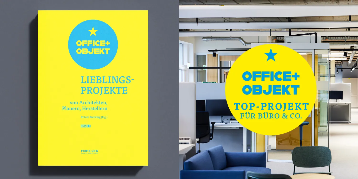 Office + Objekt: Top Projekte für Büro & Co.