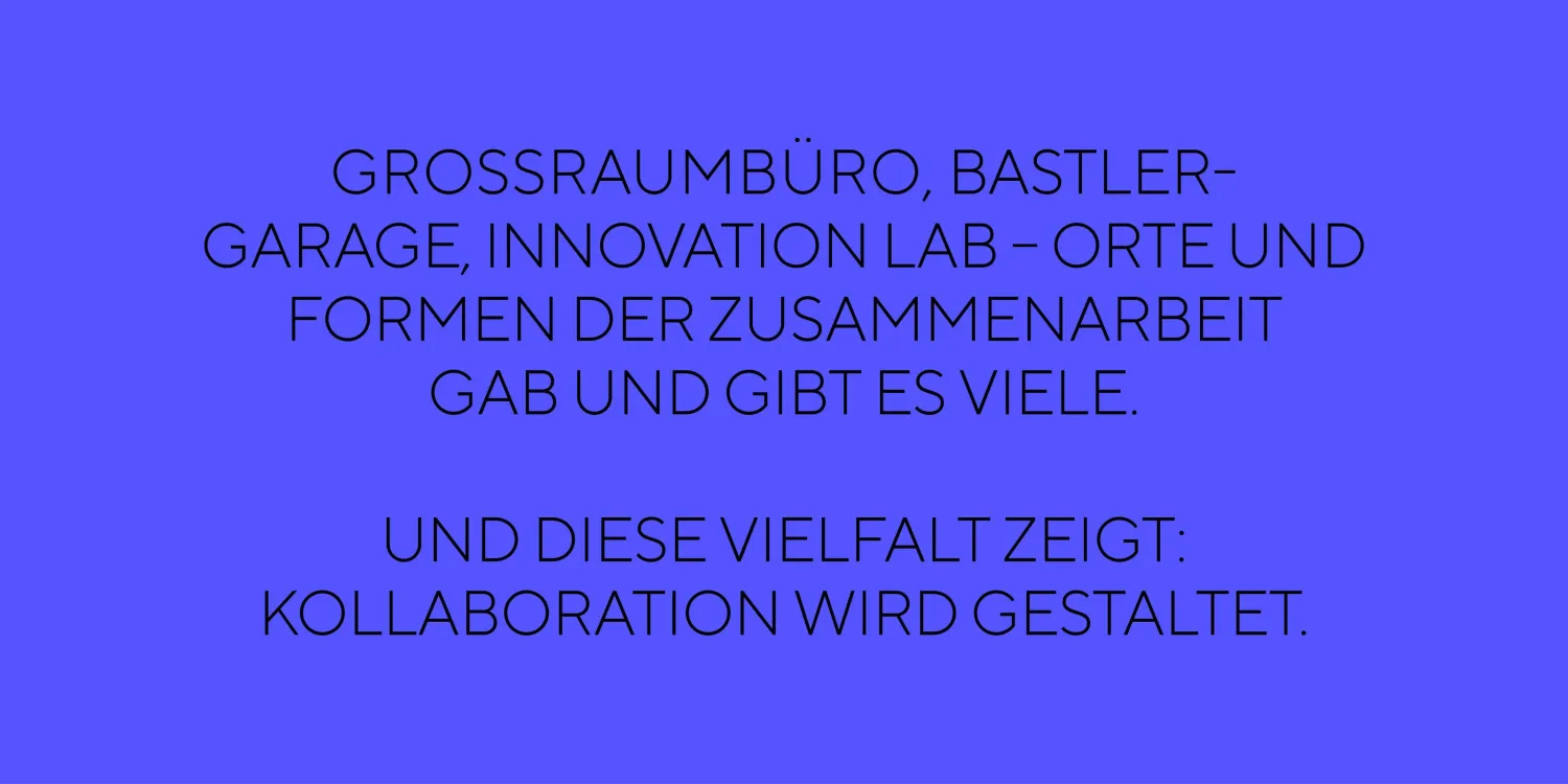 Kollaboration passiert (also) nicht zufällig