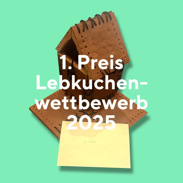 Wir gewinnen den Lebkuchenbauwettbwerb